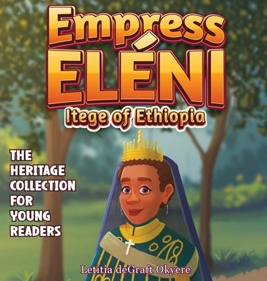 Empress Eléni: Itege of Ethiopia by Degraft Okyere, Letitia