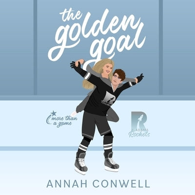 The Golden Goal by Conwell, Annah