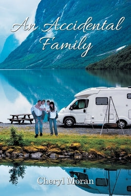 An Accidental Family by Moran, Cheryl