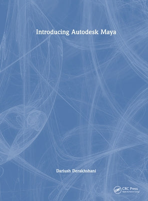 Introducing Autodesk Maya by Derakhshani, Dariush