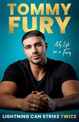 Lightning Can Strike Twice: My Life as a Fury by Fury, Tommy