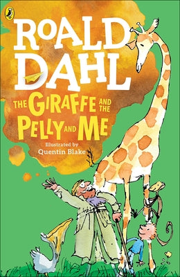 Giraffe, the Pelly and Me by Dahl, Roald