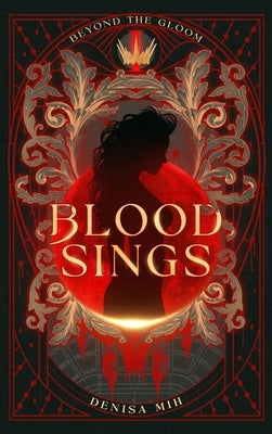 Blood Sings by Mih, Denisa