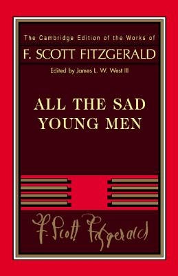 Fitzgerald: All the Sad Young Men by Fitzgerald, F. Scott
