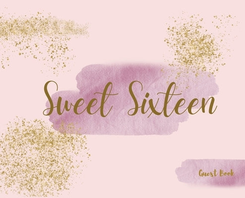 Happy 16th Birthday Guest Book (Landscape Hardcover): Sweet Sixteen Guest book, party and birthday celebrations decor, memory book, 16th birthday, hap by Bell, Lulu and
