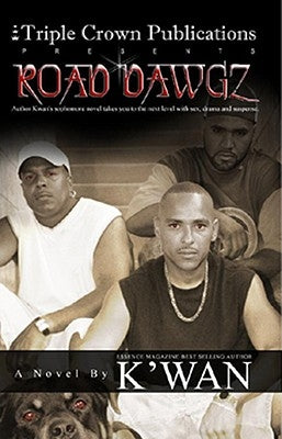 Road Dawgz by K'Wan