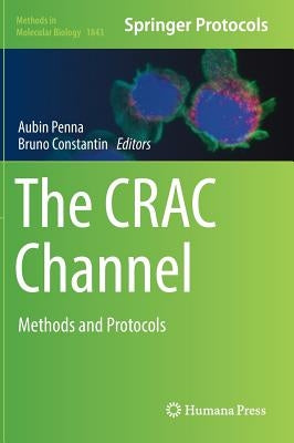 The Crac Channel: Methods and Protocols by Penna, Aubin