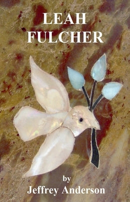 Leah Fulcher by Anderson, Jeffrey