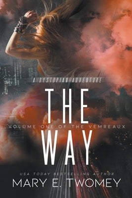 The Way by Twomey, Mary E.