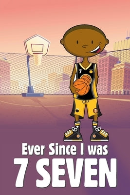 Ever Since I Was 7 Seven by Mr Bluford