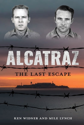 Alcatraz: The Last Escape by Widner, Ken