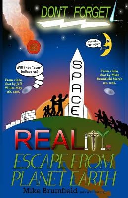 Reality: Escape from Planet Earth by Brumfield, Michael