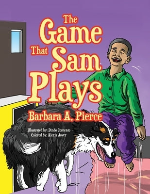 The Game that Sam Plays by Pierce, Barbara A.
