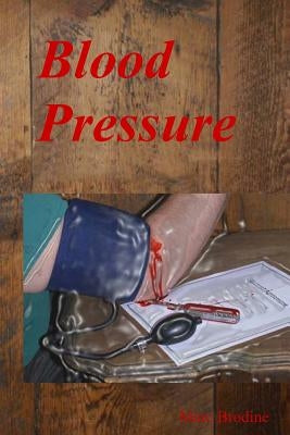 Blood Pressure by Brodine, Marc