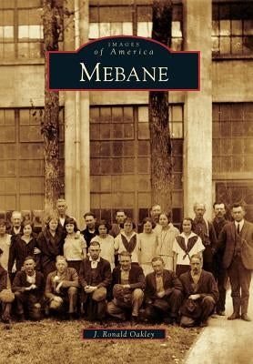 Mebane by Oakley, J. Ronald