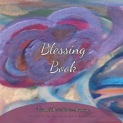 Blessing Book by Manning, Twinkle Marie