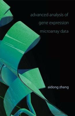 Advanced Analysis of Gene Expression M.. by Zhang Aidong