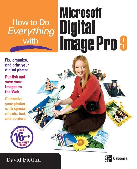 How to Do Everything with Microsoft Digital Image Pro 9 by Plotkin, David N.