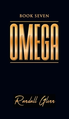 Omega: Book Seven by Glenn, Randall