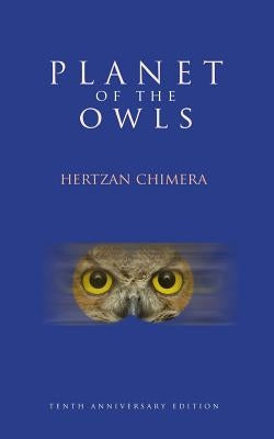 Planet of the Owls: the angels don't give a damn by Philbin, Mike