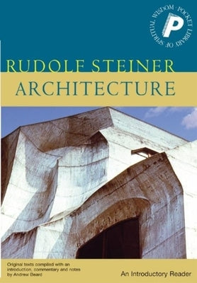 Architecture: An Introductory Reader by Steiner, Rudolf