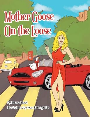 Mother Goose on the Loose by Black, Shana