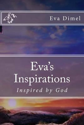 Eva's Inspirations: Inspired by God by Dimel, Eva