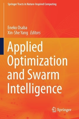 Applied Optimization and Swarm Intelligence by Osaba, Eneko
