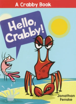 Hello, Crabby! by Fenske, Jonathan