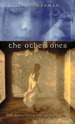 The Other Ones by Thesman, Jean