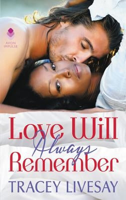 Love Will Always Remember by Livesay, Tracey