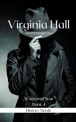 Virginia Hall by Nerds, History
