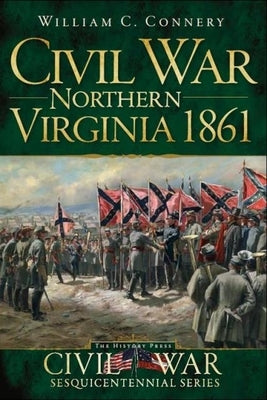 Northern Virginia 1861 by Connery, William S.