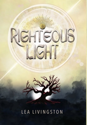 Righteous Light by Livingston, Lea