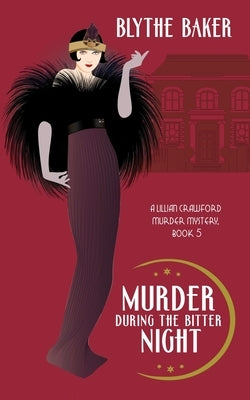 Murder During the Bitter Night by Baker, Blythe