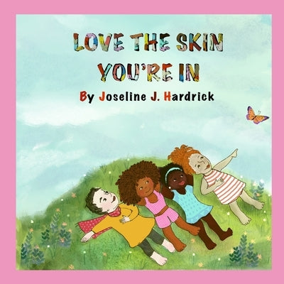 Love the Skin You're In by Munasinghe, Gayanjali