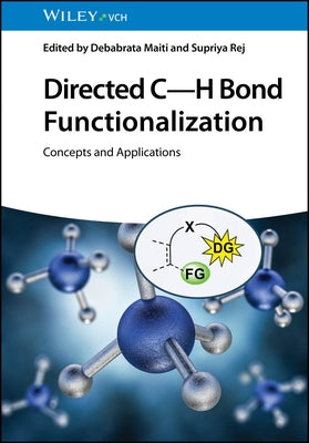 Directed C-H Bond Functionalization by Maiti, Debabrata