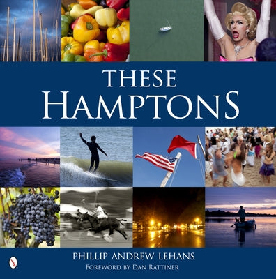 These Hamptons by Lehans, Phillip Andrew
