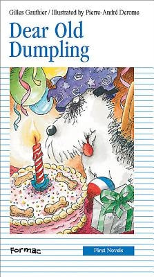 Dear Old Dumpling by Gauthier, Gilles