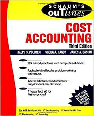 Schaum's Outline of Cost Accounting, 3rd, Including 185 Solved Problems by Cashin, James