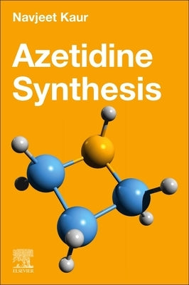 Azetidine Synthesis by Kaur, Navjeet