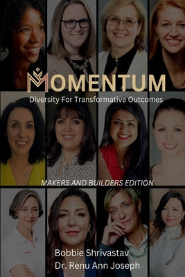 Momentum: Makers and Builders Edition by Shrivastav, Bobbie