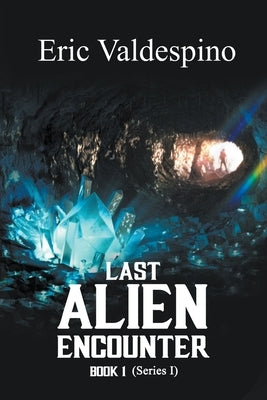 Last Alien Encounter Part I by Valdespino, Eric