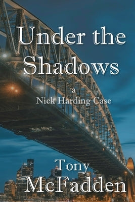 Under the Shadows by McFadden, Tony