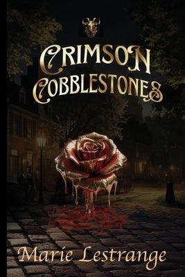 Crimson Cobblestones by Lestrange, Marie