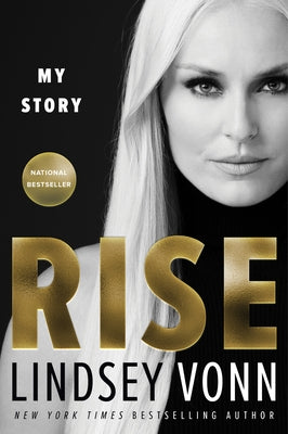 Rise: My Story by Vonn, Lindsey