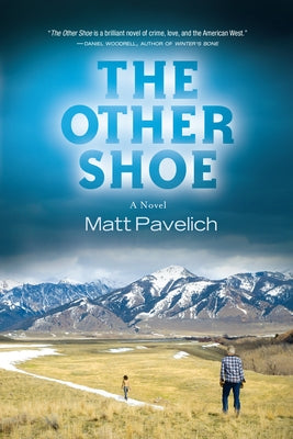 The Other Shoe by Pavelich, Matt