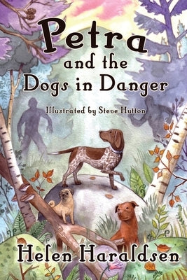 Petra and the Dogs in Danger by Haraldsen, Helen