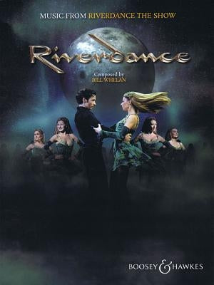 Riverdance: Music from Riverdance the Show by Whelan, Bill