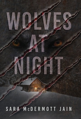 Wolves at Night by McDermott Jain, Sara